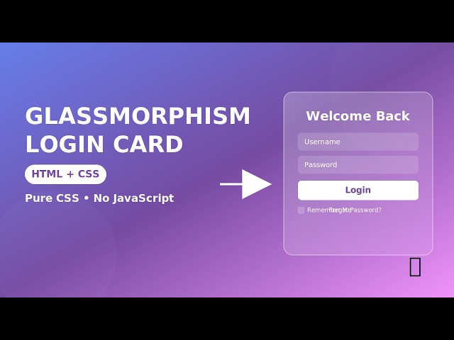 Glassmorphism UI Design: Beautiful Login Card in Pure CSS