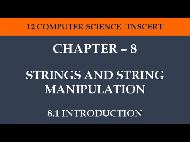 12 Computer Science - Chapter 8 (8.1 Introduction)