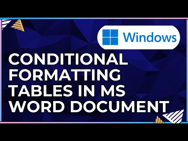 How To Use Conditional Formatting In a Microsoft Word Document-For Windows Computers