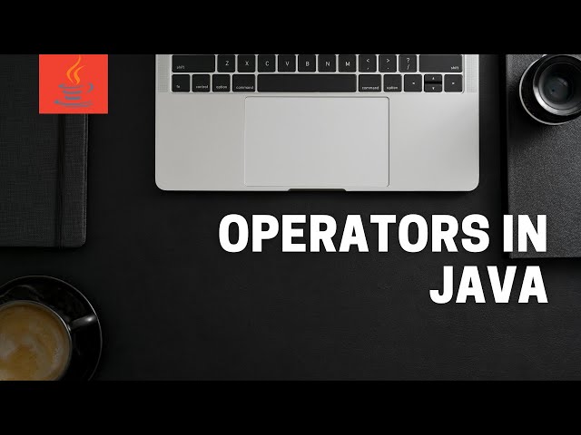 Mastering Java Operators