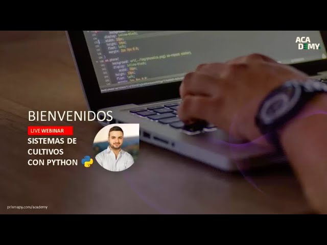 Sistemas de Cultivos con #PYTHON en #QGIS | WEBINAR ACADEMY