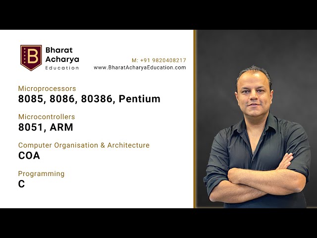 Learn Microprocessors, Controllers, Comp Org., C Programming | Bharat Acharya Education