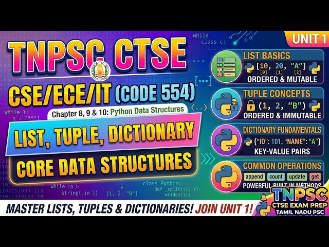 TNPSC CTSE Code 554 | Python Chapter 9-10 | Lists, Tuples & Dictionaries | Unit 1 | CSE ECE IT