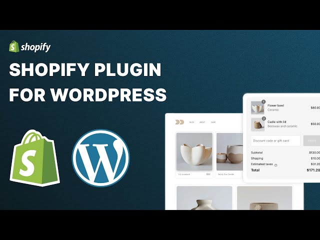Shopify Plugin for Wordpress - Integrate Your Shopify Store with a Wordpress Site