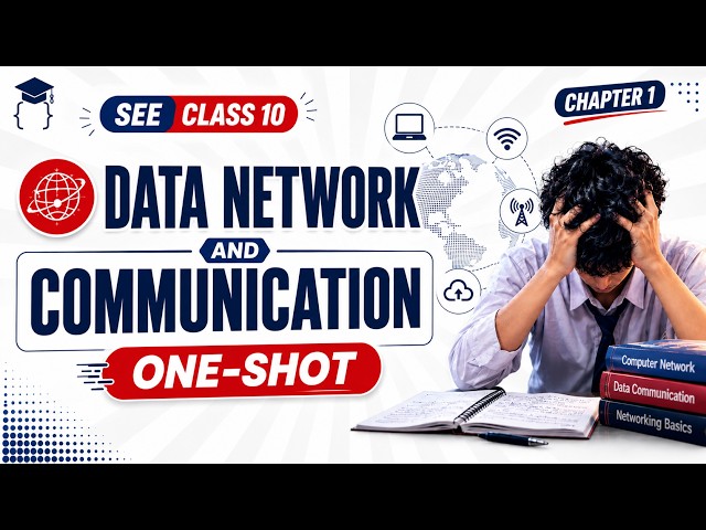SEE Class 10 Computer Science Chapter 1 | Data Network & Communication | One Shot | Full Chapter