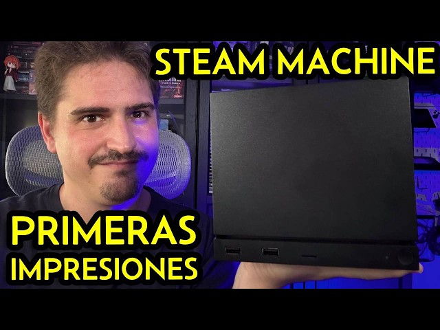 STEAM MACHINE First IMPRESSIONS: "It's the machine I wanted"