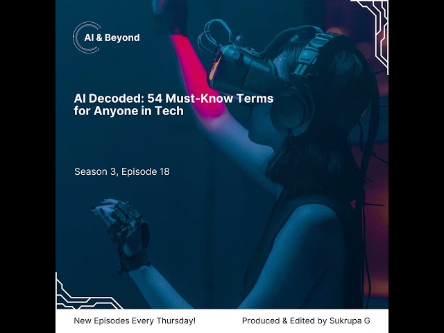 AI Decoded: 54 Must-Know Terms for Anyone in Tech