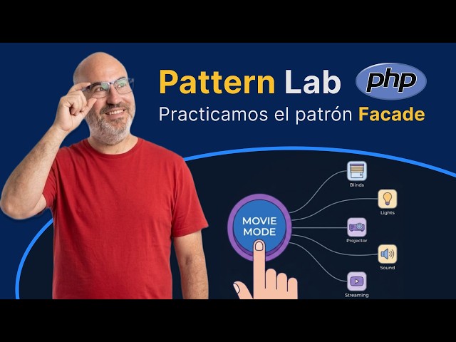 Pattern Lab PHP #6: Patrón Facade