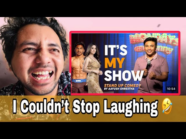 ITS MY SHOW Reaction, Aayush Shrestha Stand Up Comedy, Rabindra Dhant Comedy ,Nepali Comedy Reaction