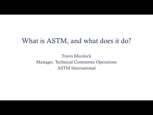 What is ASTM, and What Does It Do?