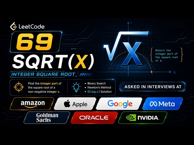 LeetCode 69: Sqrt(x) | Binary Search Explained | Amazon, Google, Apple Interview Question