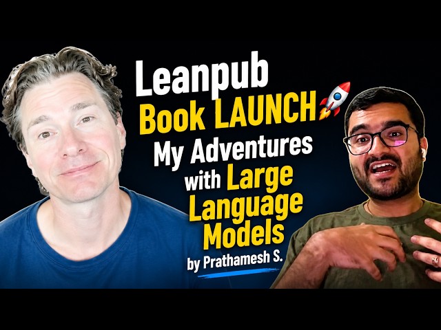 Leanpub Book LAUNCH 🚀 My Adventures with Large Language Models by Prathamesh S. #books #llms
