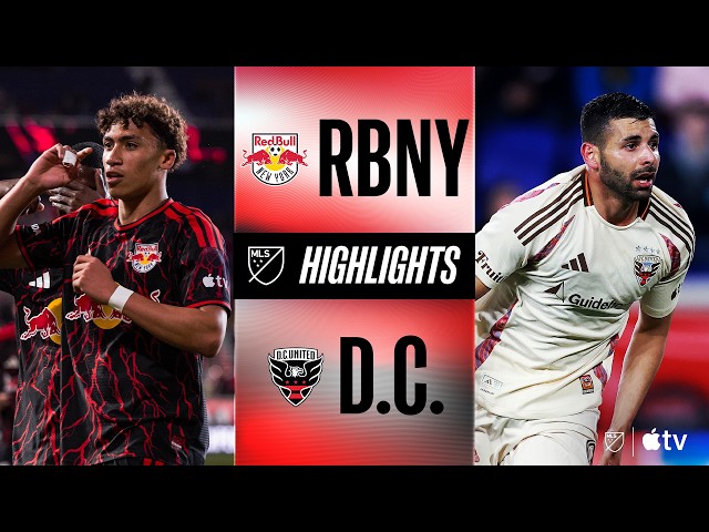 Red Bull New York vs. D.C. United | Full Match Highlights | 8 Goals and Tai Baribo Hat Trick!