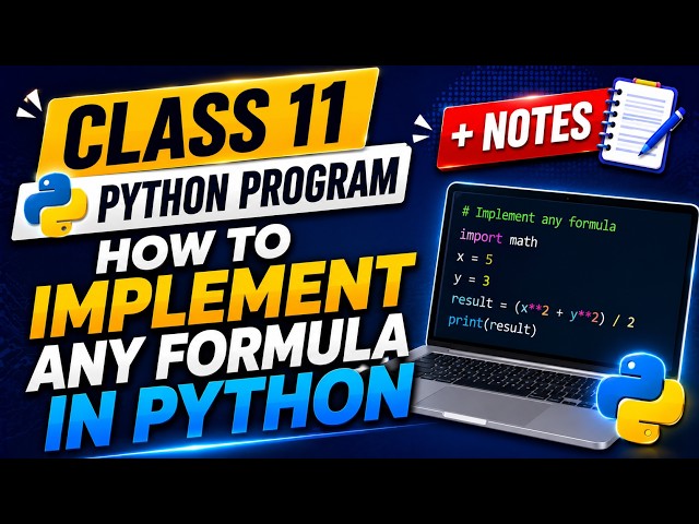 Class 11 Python Program | How to Implement Any Formula in Python