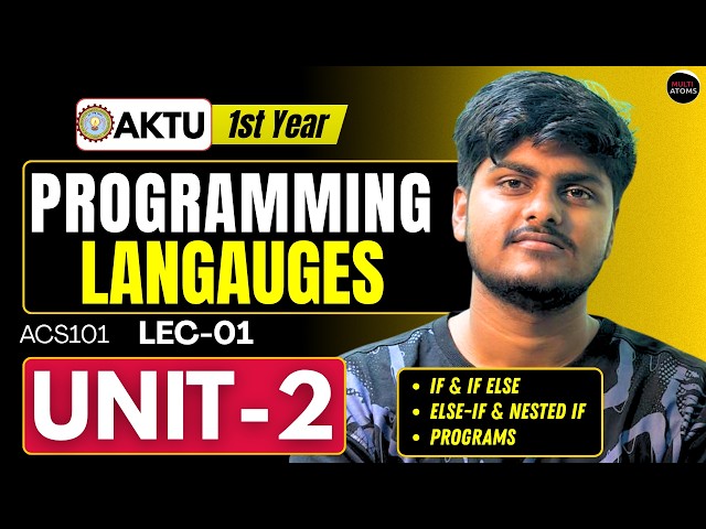 Lec 01 | Programming Langauges | UNIT-2 in Detail | Aktu Exams | ACS101 | AKTU Btech 1st Year