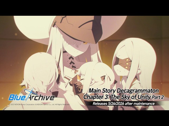 [Blue Archive] Main Story Decagrammaton / Chapter 3: The Sky of Unity Part 2