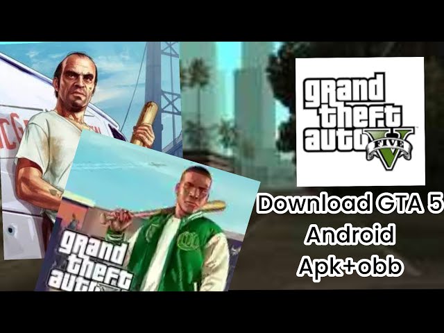 Download GTA V For android Apk+obb all android versions
