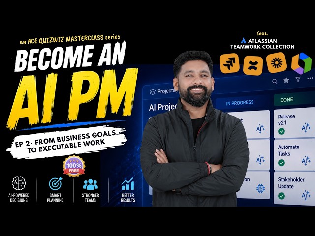 Business goals to executable work - AI PM Masterclass