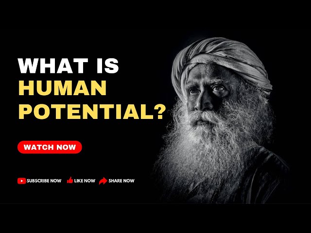 What is HUMAN POTENTIAL? - SADHGURU with Tom Bilyeu (Sadhguru talks about HUMAN POTENTIAL)