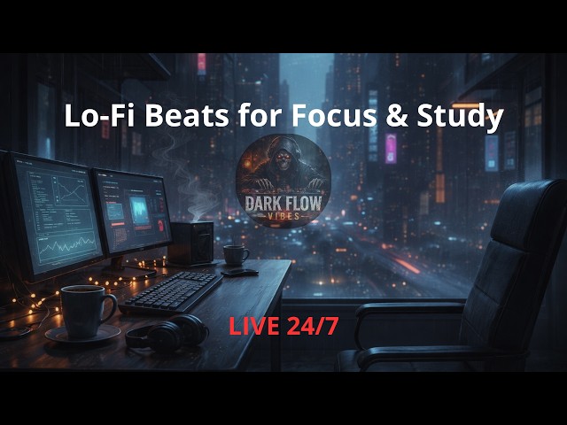 🎧 Relaxing Lo-Fi Radio for Focus & Study | 🔴 24/7 LIVE | Dark Flow Vibes