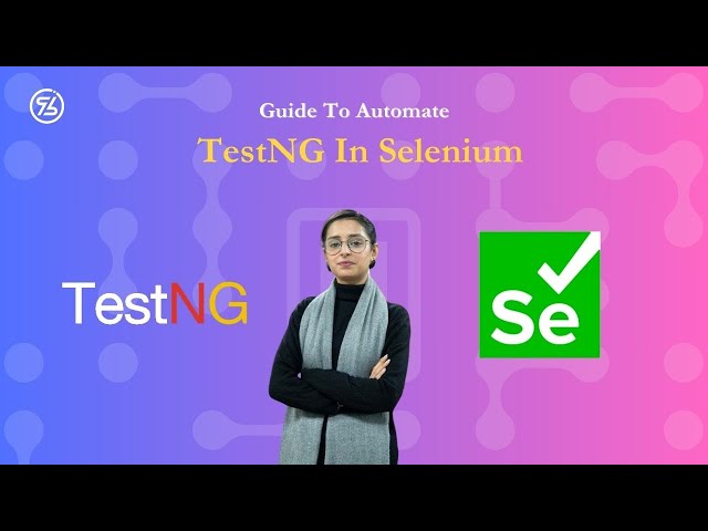Guide To Automate TestNG In Selenium!