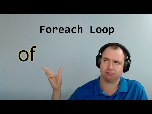 Intro to JavaScript 13: Foreach Loops