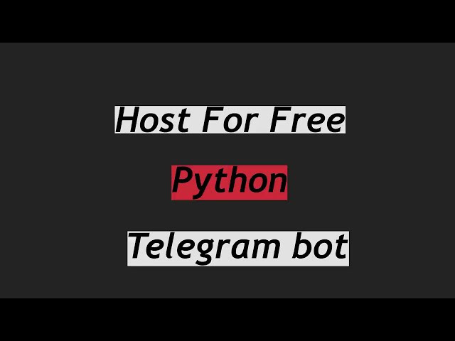 How to Deploy and Run Your Python Telegram Bot on a Free Hosting Service!