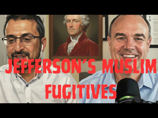Jefferson's Muslim Fugitives I Jeffrey Einboden interview (Part 1)
