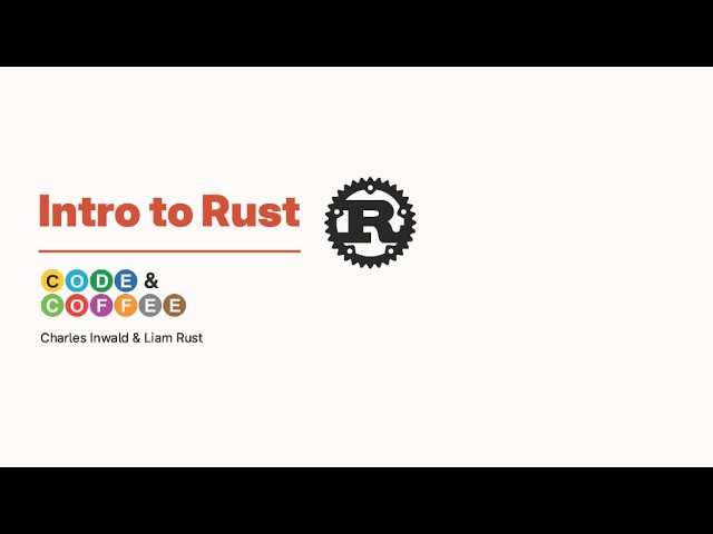 Intro to Rust   Code and Coffee NYC