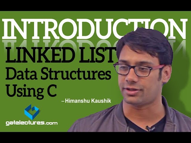 Data Structures Using C 58 Introduction to Linked List