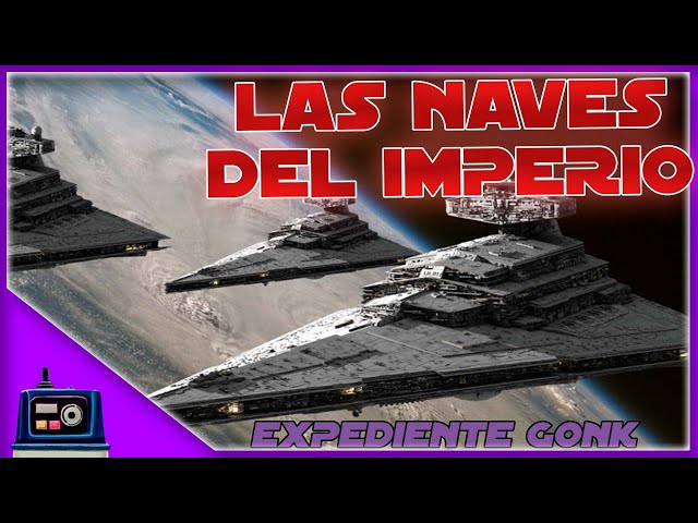 Las Naves Capitales del Imperio