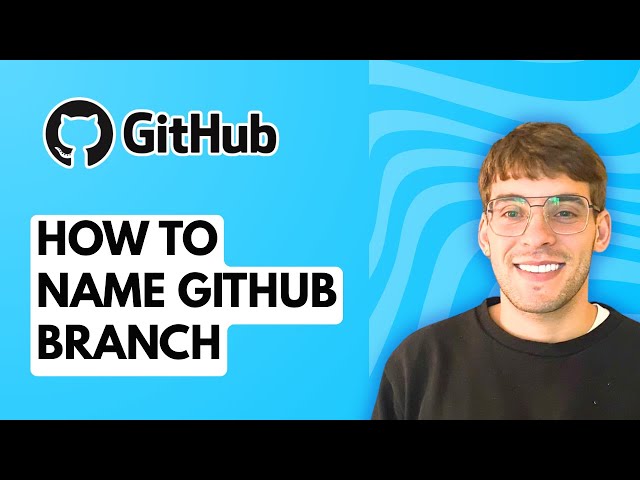 How to Name Github Branch [2026 Full Guide]