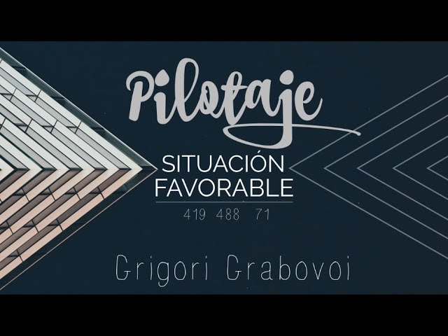 Pilotaje SITUACIÓN FAVORABLE 🙌 GRABOVOI 👉 Consigue TODO A TU FAVOR