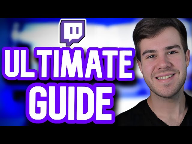 How to Start a Twitch Channel✅(The ULTIMATE Guide)