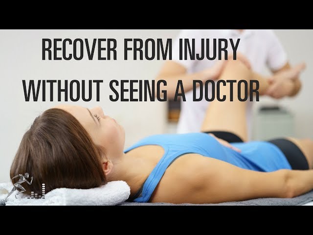 How to recover from an injury without seeing a doctor