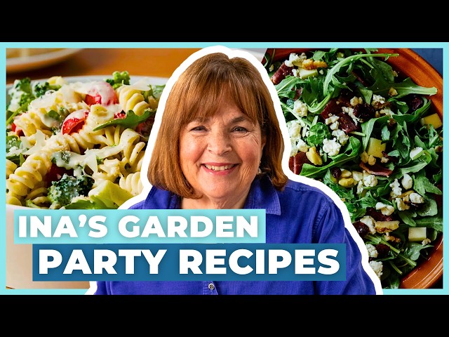 Ina Garten's MUST-TRY Garden Party Recipes ☀️ Barefoot Contessa | Food Network