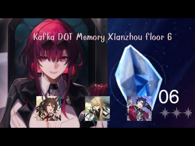 Kafka - DOT Memory Xianzhou floor 6 | Honkia : Star Rall