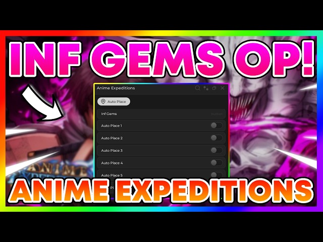 Anime Expeditions Script - AUTOFARM, INFINITE GEMS, DUPE (NO KEY)