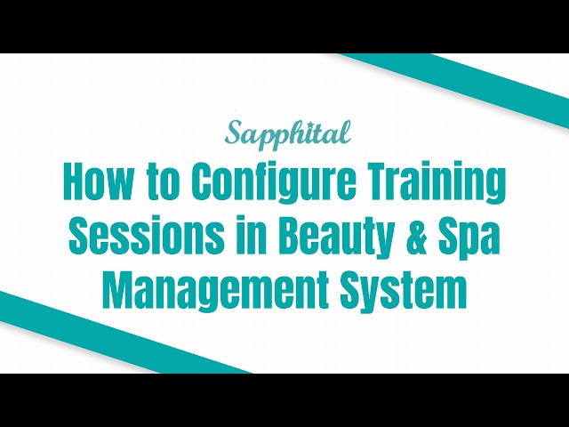 How to Configure Training Sessions in Beauty & Spa Management System