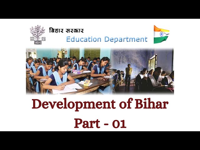 DEVELOPMENT IN BIHAR (EDUCATION)