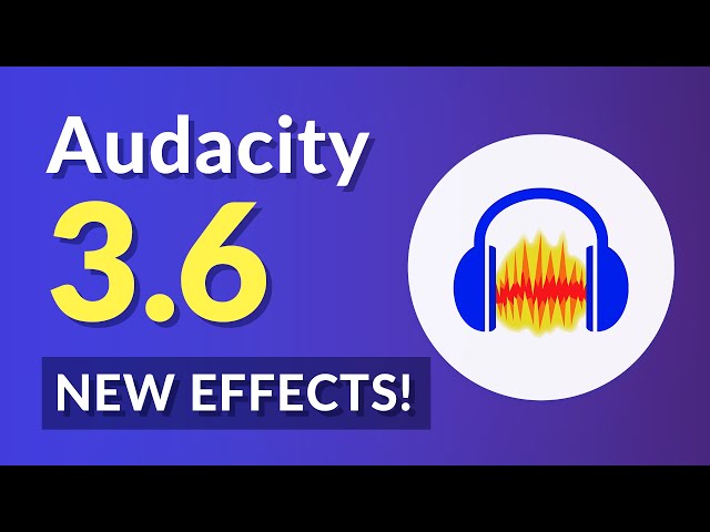 Audacity 3.6 / 3.7 - New Effects & New Master Channel!