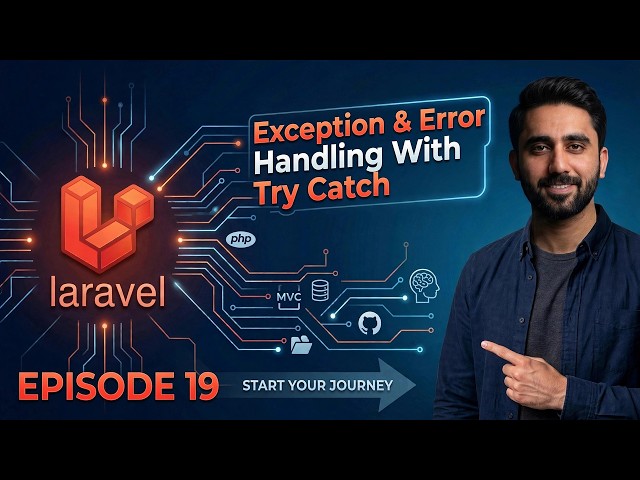 Episode 19 | Laravel Try Catch | Exception vs Throwable | Handle Errors & Show Messages in Blade
