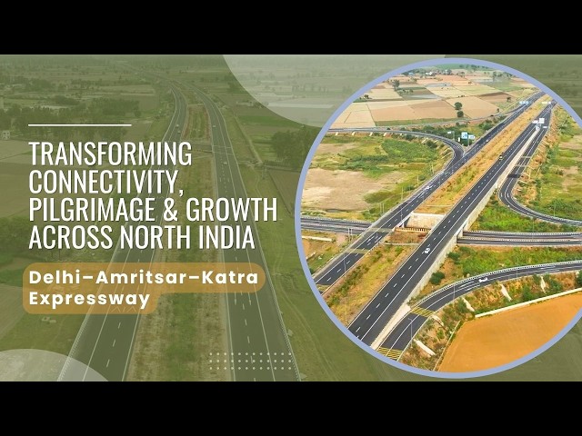 Delhi–Amritsar–Katra Expressway: Strengthening Connectivity Across 4 States