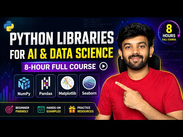 Python Libraries for AI & Data Science | 8-Hour Full Course | NumPy, Pandas, Matplotlib & Seaborn