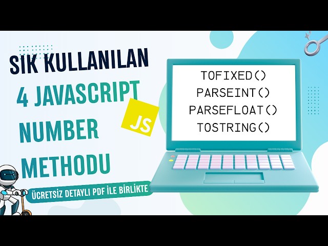 Sık Kullanılan 4 JavaScript Number Methodu | JavaScript Dersleri | Ücretsiz Detaylı PDF ile!