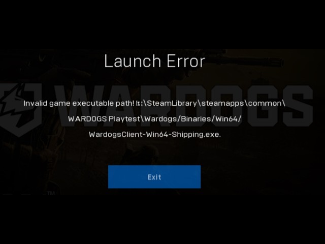 Fix WARDOGS Launch Error Invalid Game Executable Path WardogsClient-Win64-Shipping.exe
