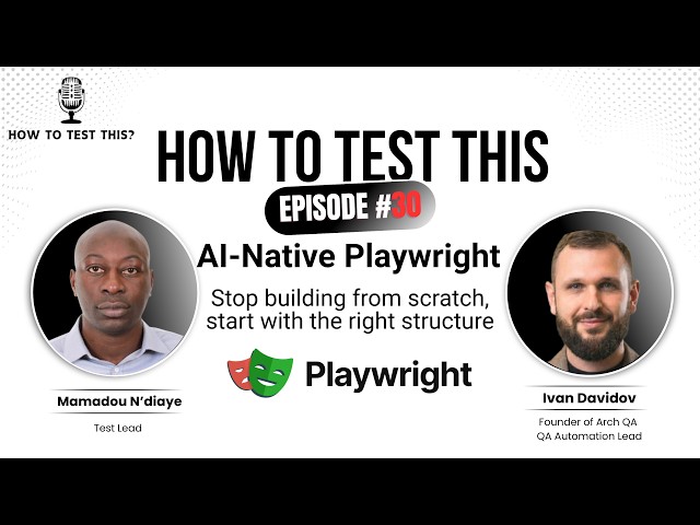 How to Test with AI Native Playwright Frameworks - Ivan Davidov