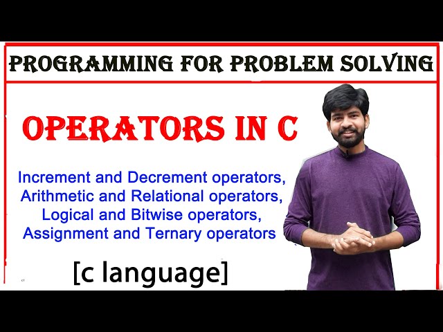 operators in c, increment, decrement, arithmetic, relational, logical, bitwise, assignment operators
