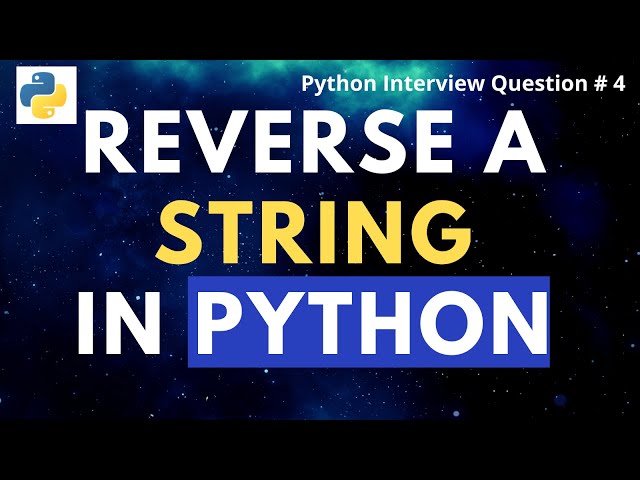 How to reverse a string in Python without slicing | Python Interview questions # 4