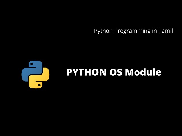 Python OS Module | Python Programming in Tamil | #18